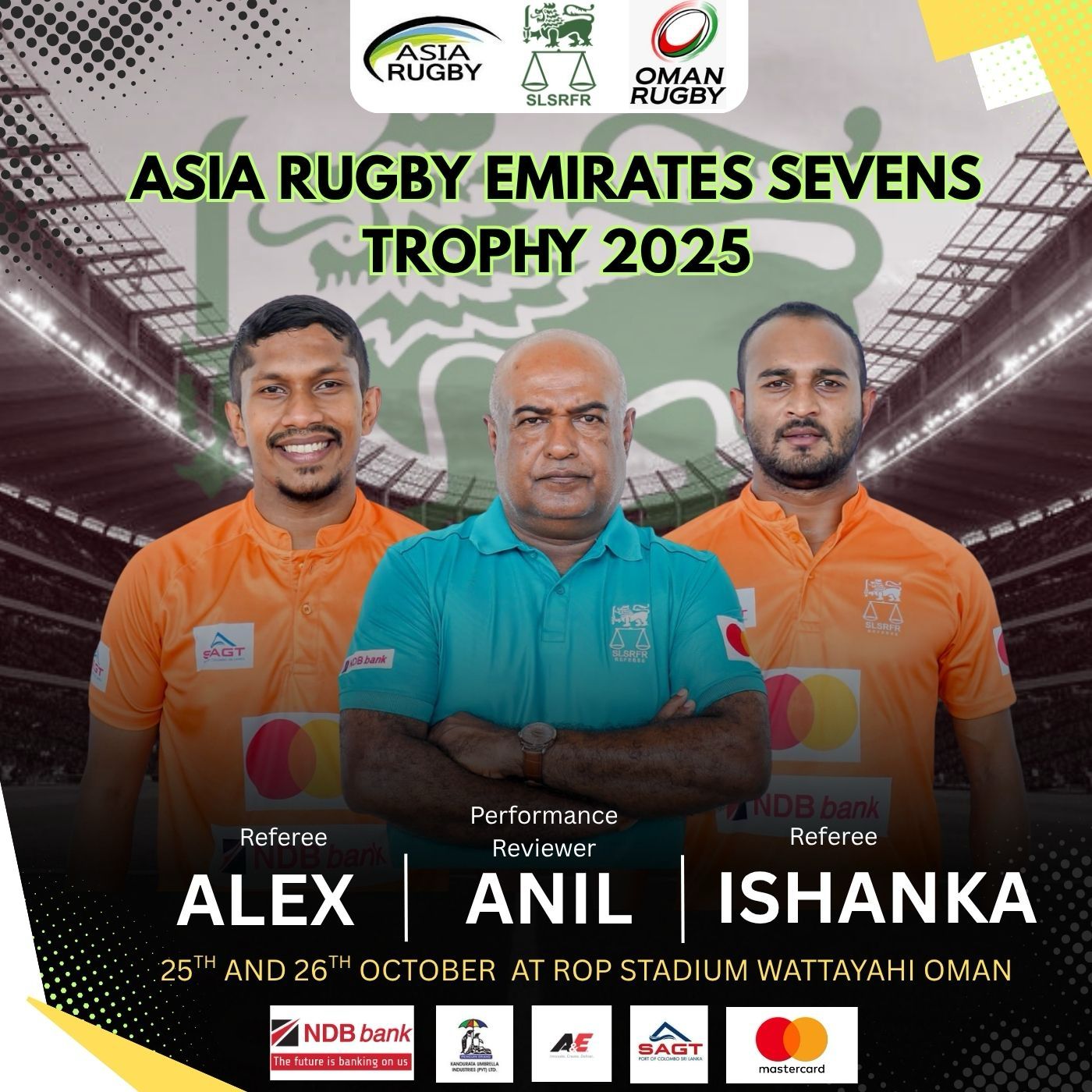SLSRFR is proud to announce that Asia Rugby has officially appointed our top panel referees to officiate at the Asia Rugby Emirates Sevens Trophy 2025